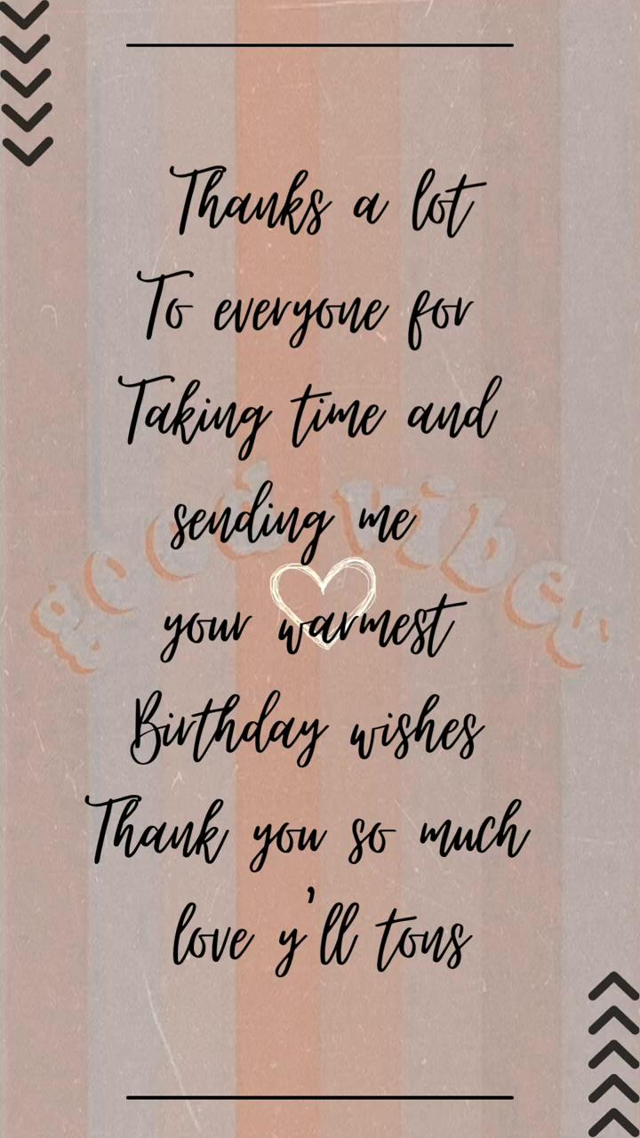 Thank you birthday wishes; thank you for birthday wishes
